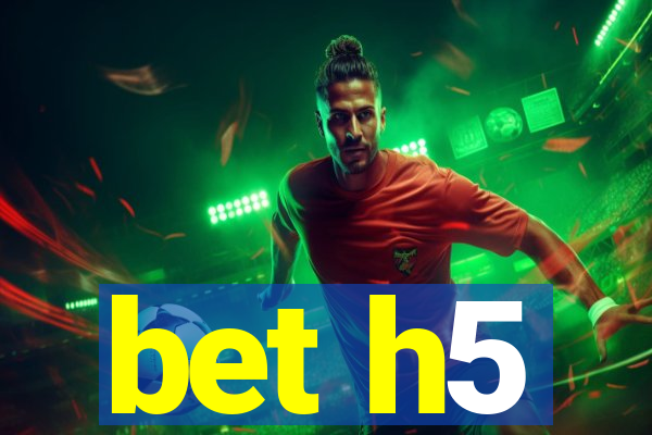 bet h5